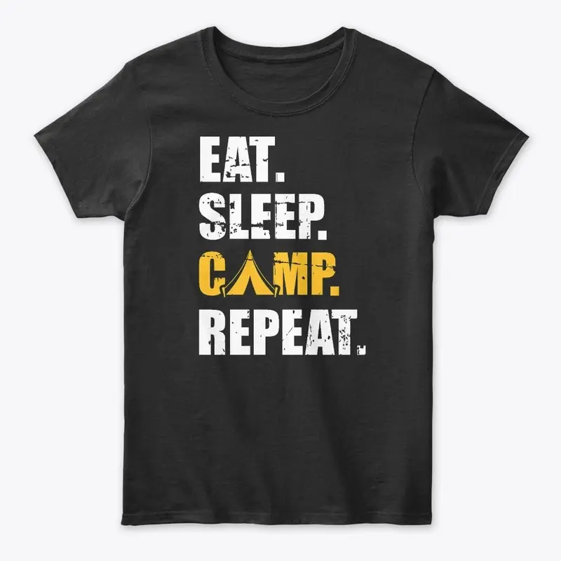 Eat Sleep Camp Repeat